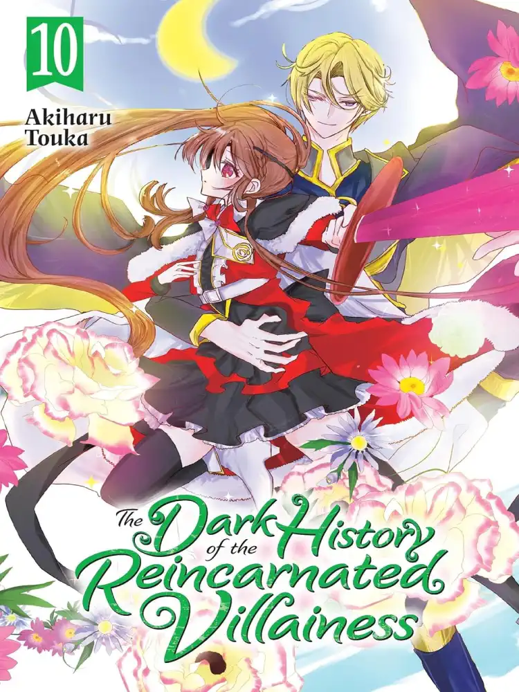 The Dark History of the Reincarnated Villainess Volume 10