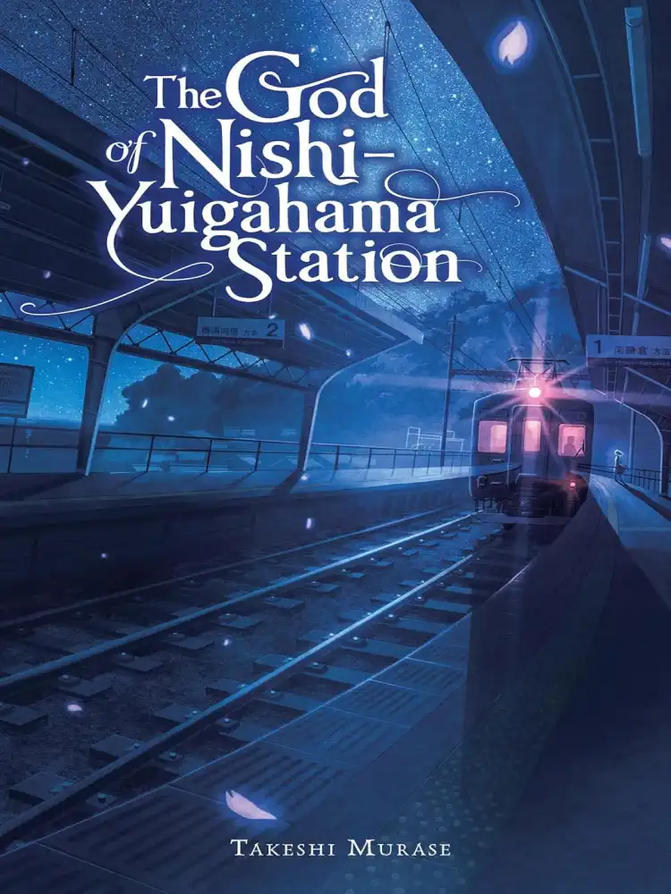 The God of Nishi-Yuigahama Station (Light Novel)