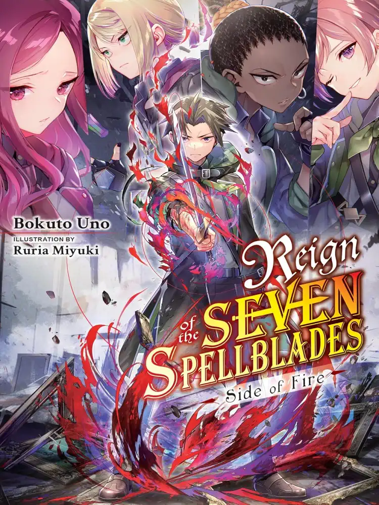 Reign of the Seven Spellblades: Side of Fire (Light Novel)