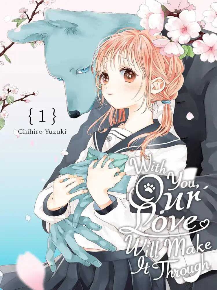 With You, Our Love Will Make It Through Volume 01