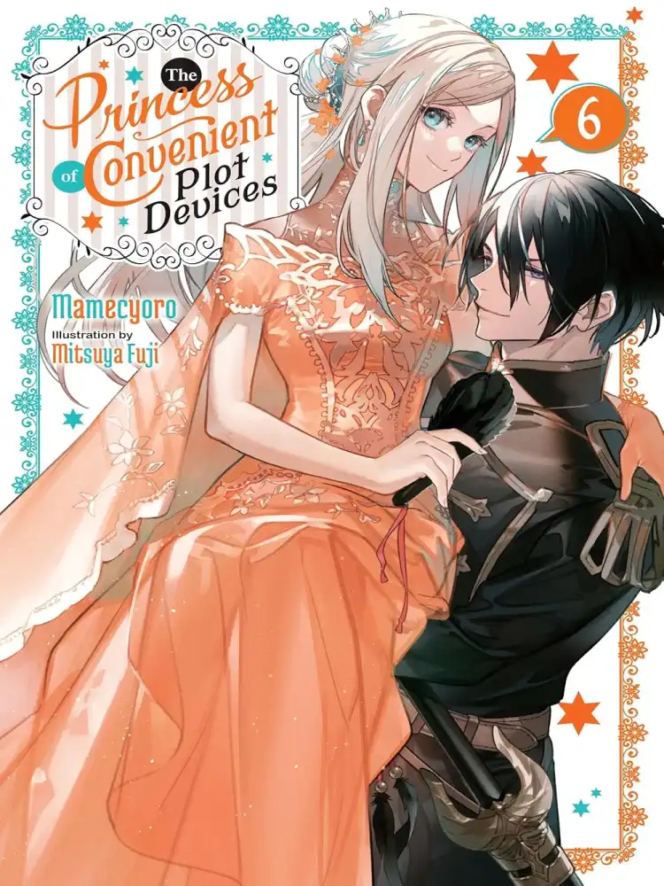 9781975398781 The Princess of Convenient Plot Devices (Light Novel) Volume 06