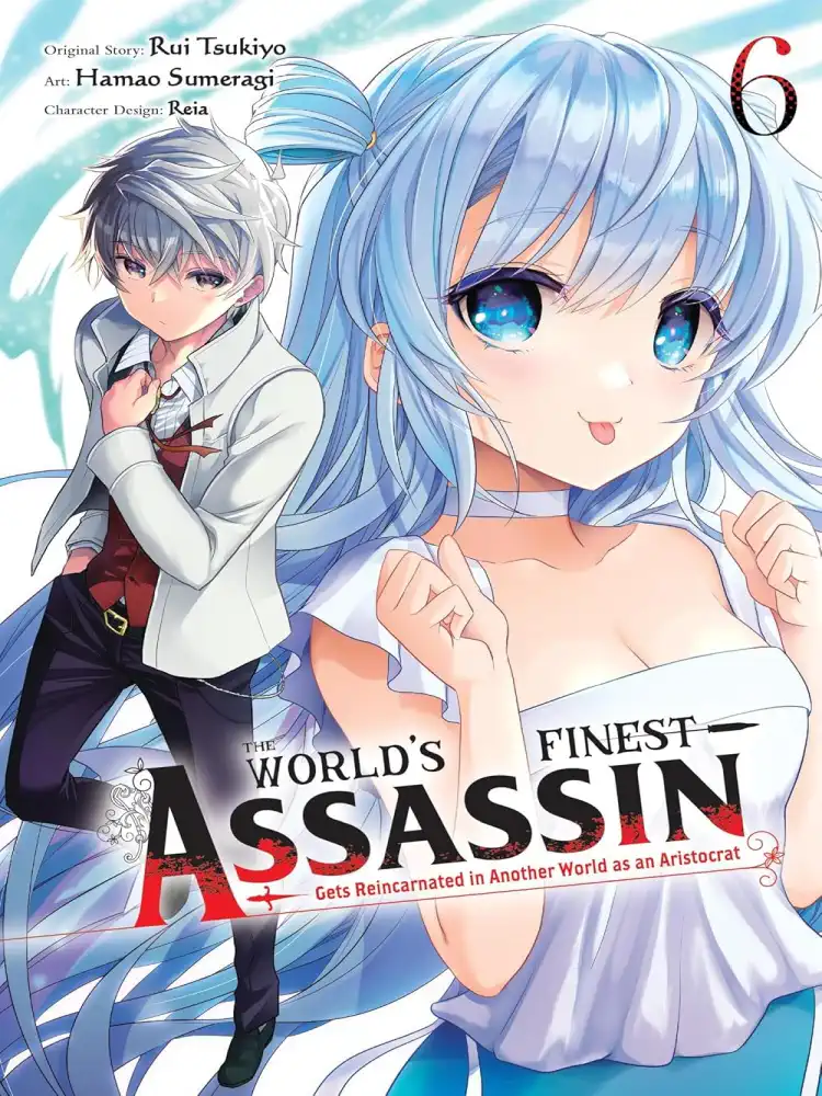 The World's Finest Assassin Gets Reincarnated in Another World as an Aristocrat Volume 06