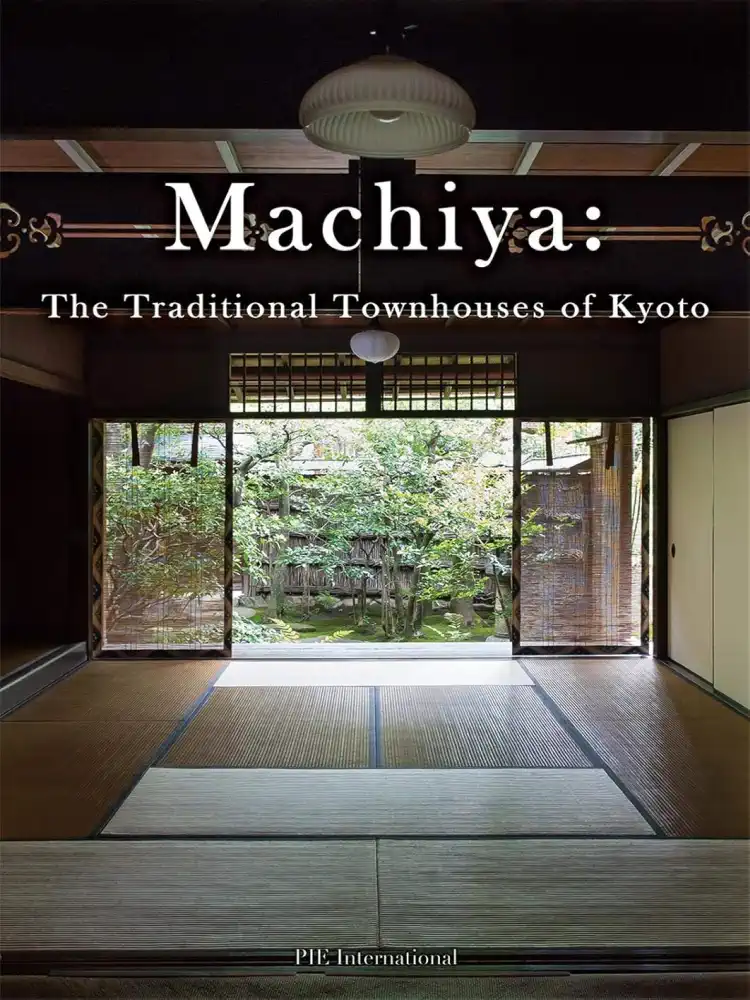 9784756253026 Machiya: The Traditional Townhouses of Kyoto
