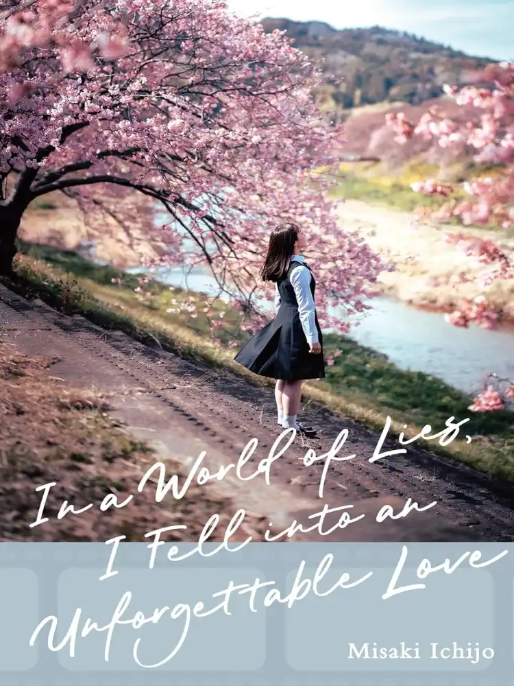 In a World of Lies, I Fell Into an Unforgettable Love (Light Novel)