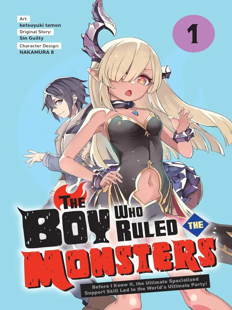 9798855400496 The Boy Who Ruled the Monsters: Before I Knew It, the Ultimate Specialized Support Skill Led to the World's Ultimate Party! Volume 01