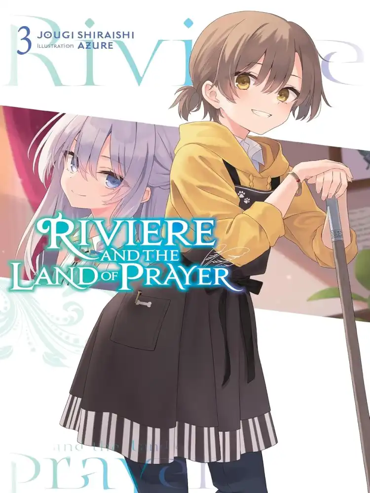 Riviere and the Land of Prayer (Light Novel) Volume 03