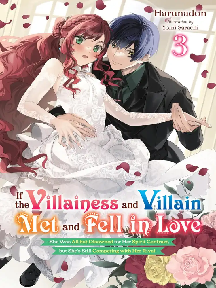 If the Villainess and Villain Met and Fell in Love (Light Novel) Volume 03