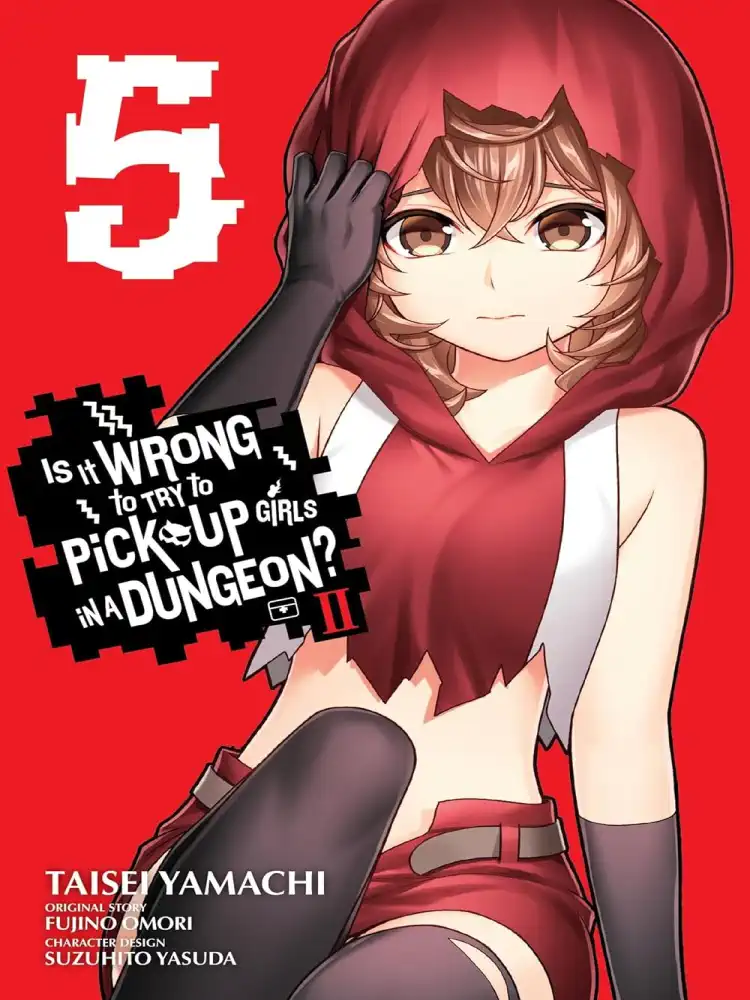 Is It Wrong to Try to Pick Up Girls in a Dungeon? II Volume 05