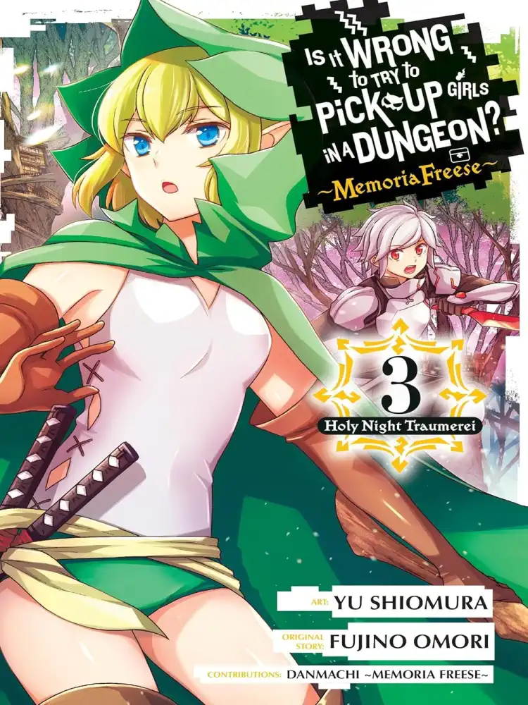 9798855402216 Is It Wrong to Try to Pick Up Girls in a Dungeon?: Memoria Freese Volume 03