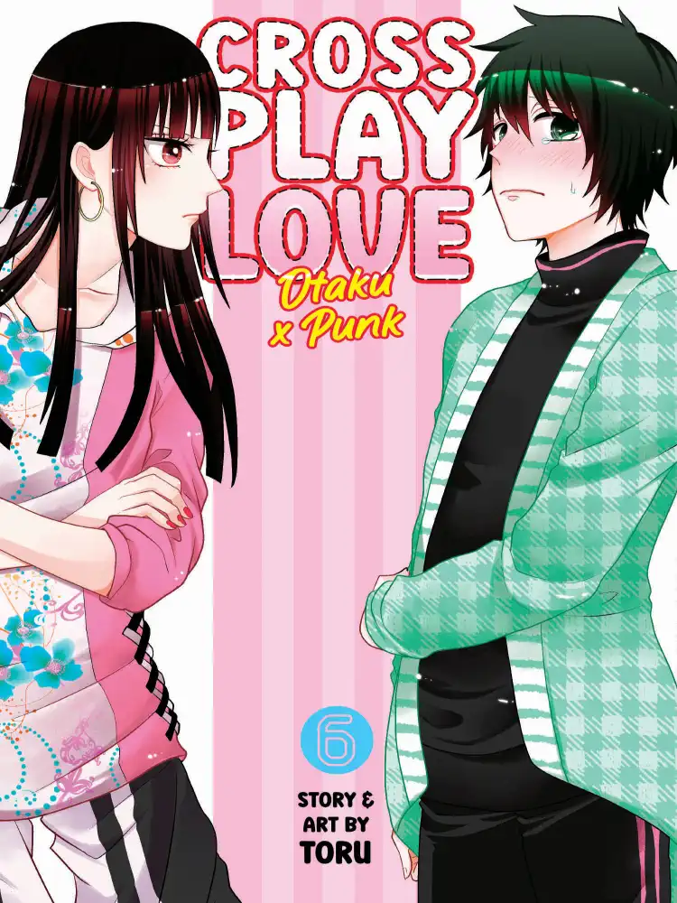 Crossplay Love: Otaku x Punk Volume 06