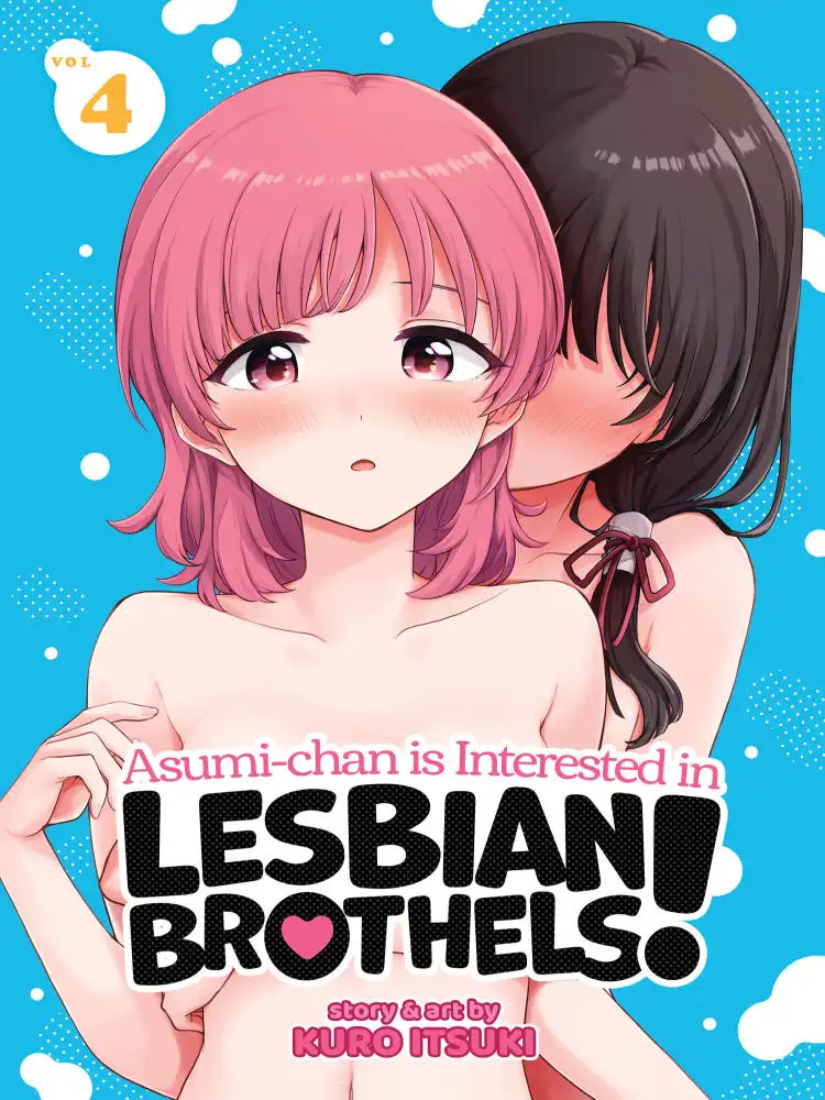 Asumi-Chan Is Interested in Lesbian Brothels! Volume 04