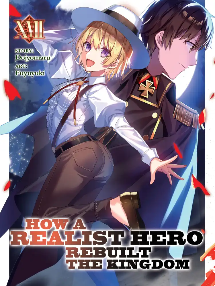 How a Realist Hero Rebuilt the Kingdom (Light Novel) Volume 17