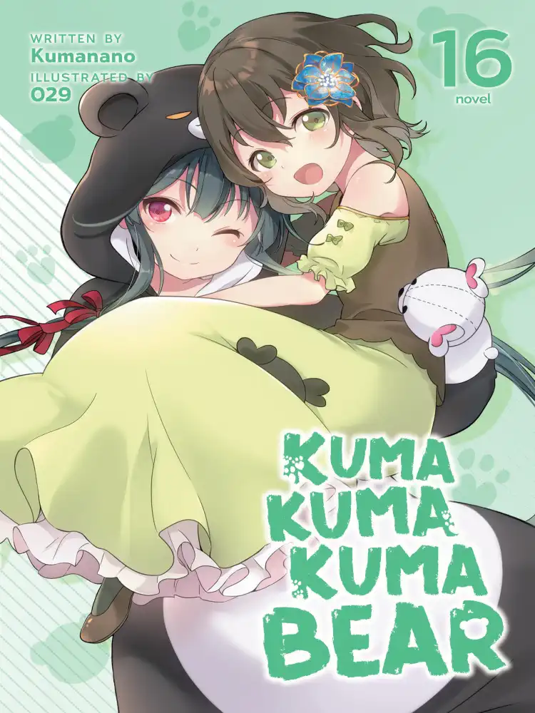 Kuma Kuma Kuma Bear (Light Novel) Volume 16