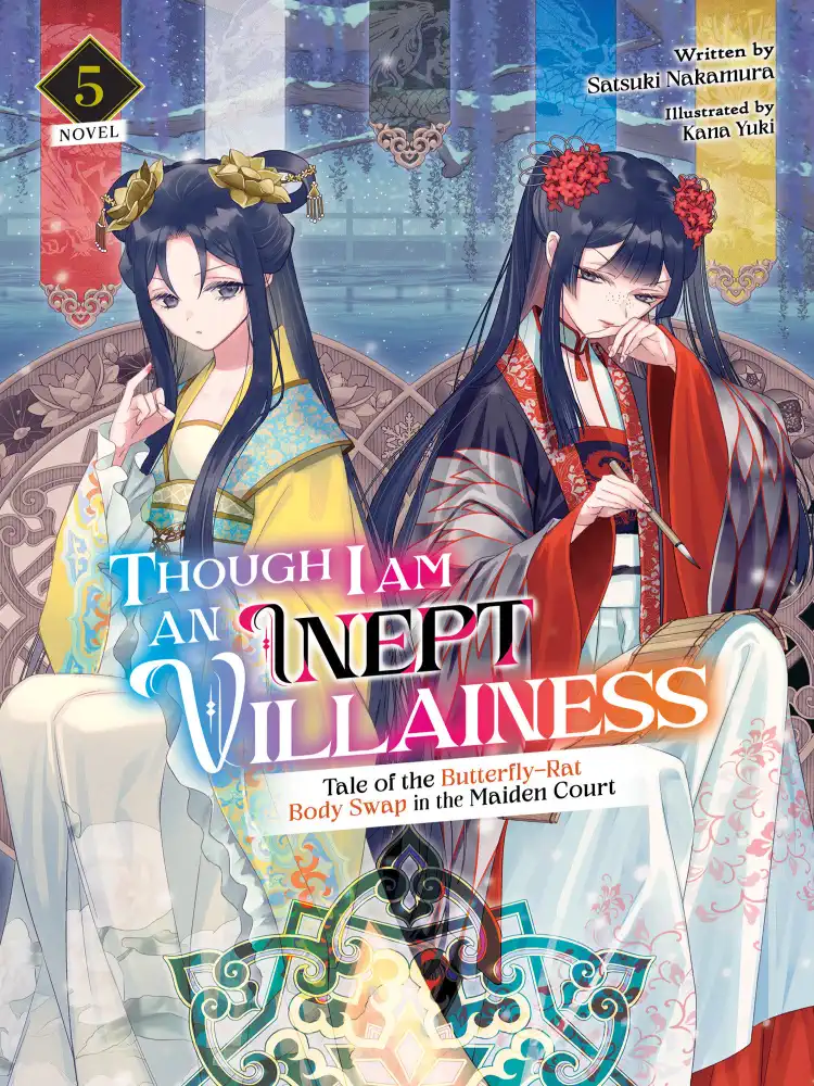 9798888430859 Though I Am an Inept Villainess: Tale of the Butterfly-Rat Body Swap in the Maiden Court (Light Novel) Volume 05