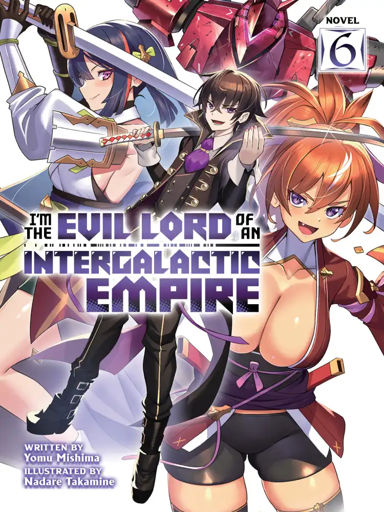 9798888431245 I'm the Evil Lord of an Intergalactic Empire! (Light Novel) Volume 06