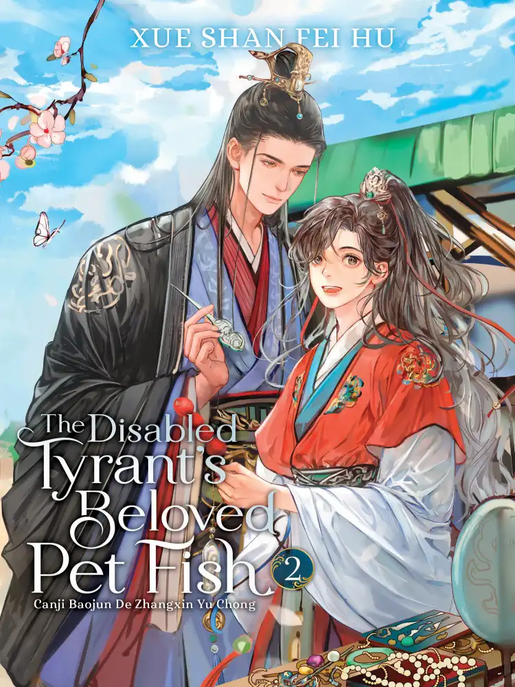 9798888433096 The Disabled Tyrant's Beloved Pet Fish: Canji Baojun de Zhangxin Yu Chong (Novel) Volume 02