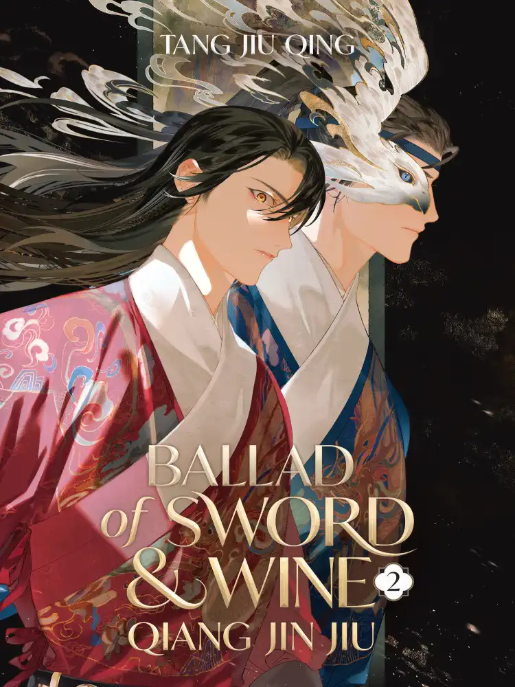 Ballad of Sword and Wine: Qiang Jin Jiu (Novel) Volume 02
