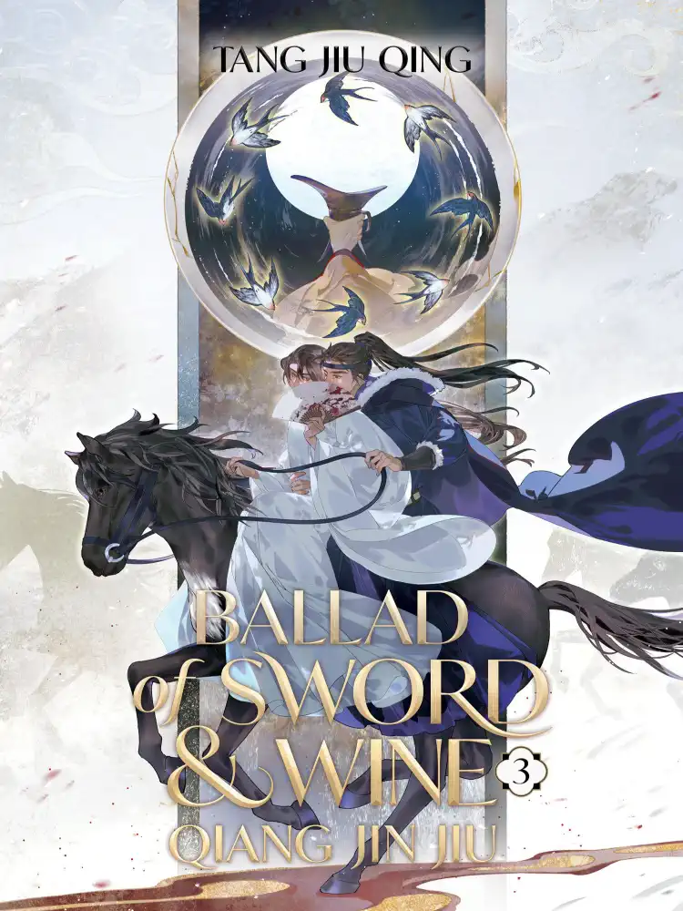 Ballad of Sword and Wine: Qiang Jin Jiu (Novel) Volume 03