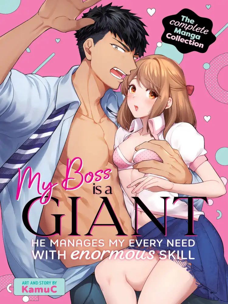 My Boss Is a Giant: He Manages My Every Need with Enormous Skill!: The Complete Collection