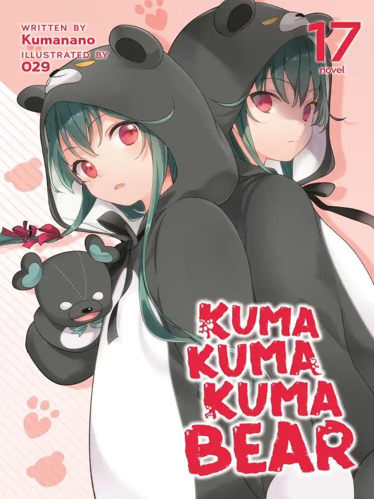 Kuma Kuma Kuma Bear (Light Novel) Volume 17