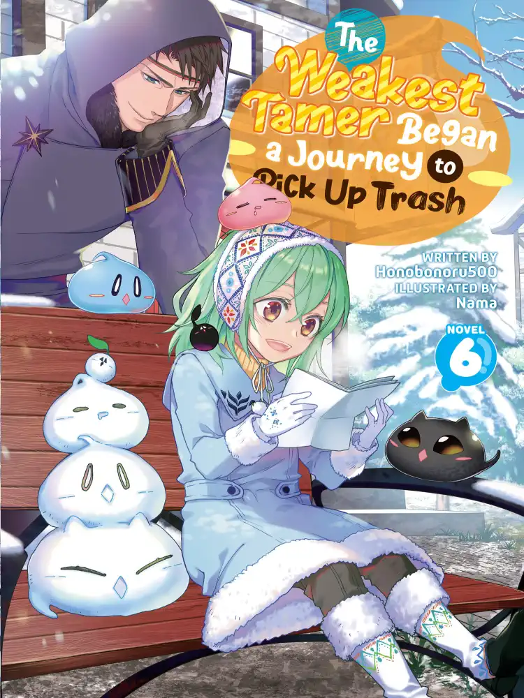 9798888434420 The Weakest Tamer Began a Journey to Pick Up Trash (Light Novel) Volume 06