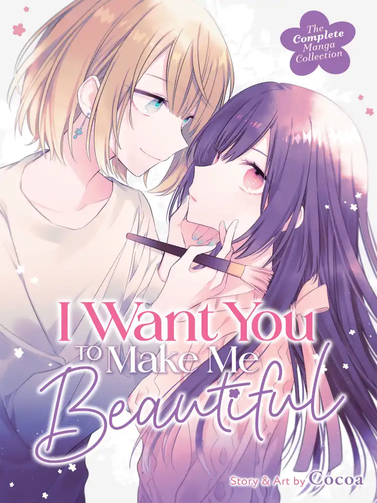 I Want You to Make Me Beautiful!: The Complete Collection