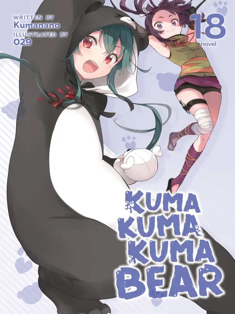 Kuma Kuma Kuma Bear (Light Novel) Volume 18