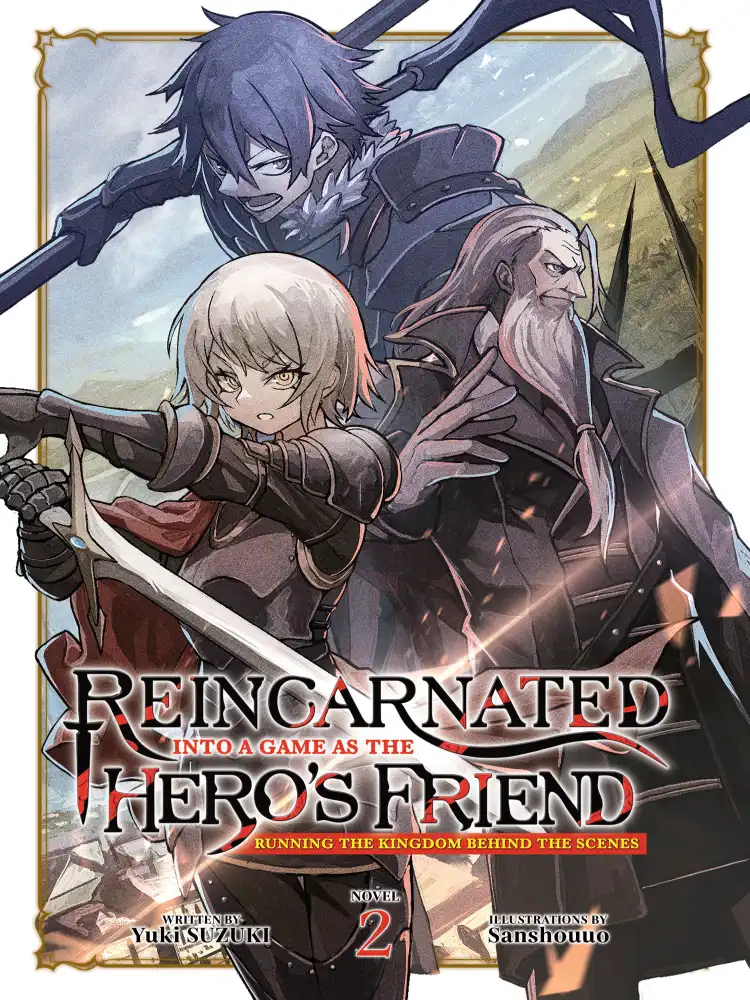 9798888436615 Reincarnated Into a Game as the Hero's Friend: Running the Kingdom Behind the Scenes (Light Novel) Volume 02