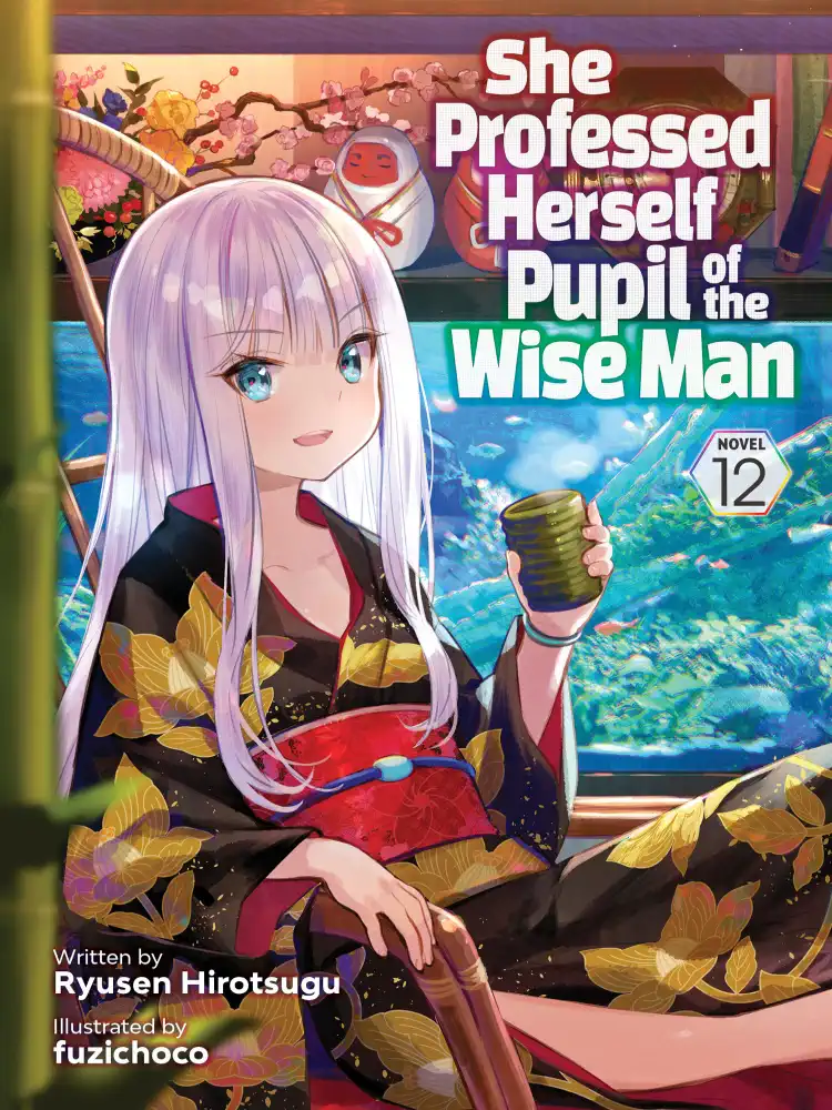 She Professed Herself Pupil of the Wise Man (Light Novel) Volume 12