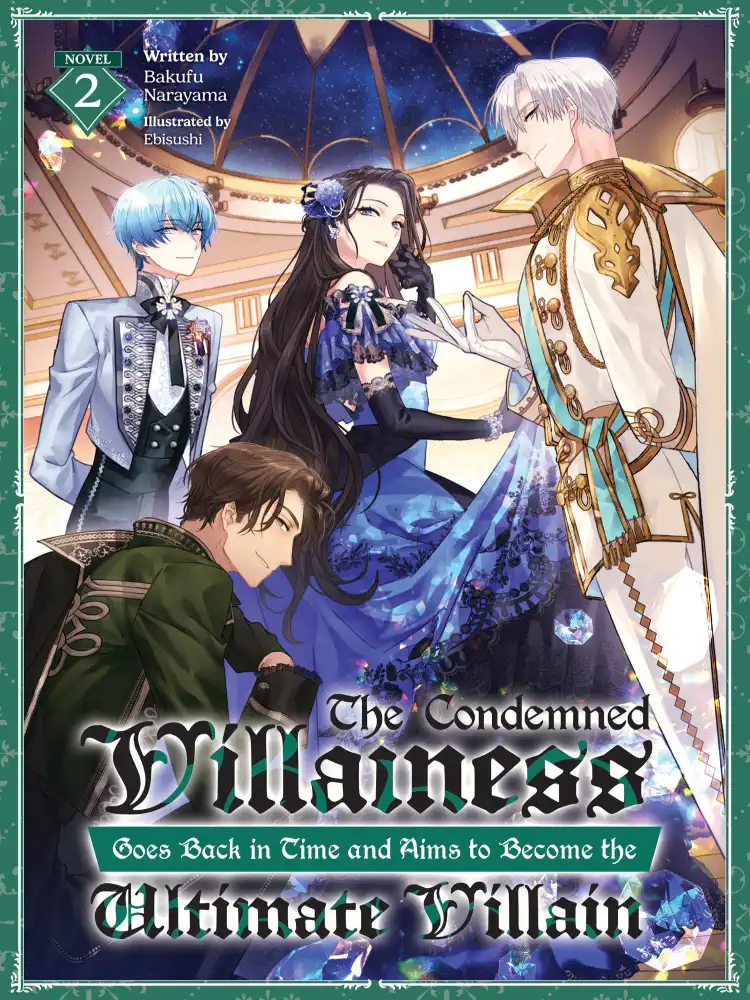 9798888436684 The Condemned Villainess Goes Back in Time and Aims to Become the Ultimate Villain (Light Novel) Volume 02