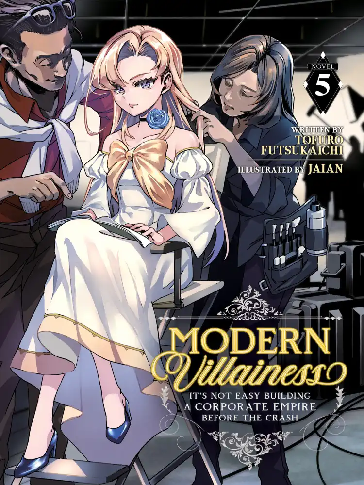 9798888437773 Modern Villainess: It's Not Easy Building a Corporate Empire Before the Crash (Light Novel) Volume 05