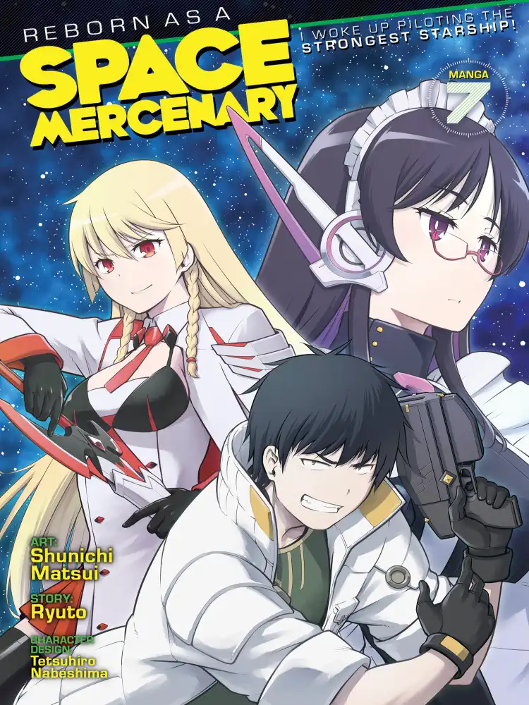 Reborn as a Space Mercenary: I Woke Up Piloting the Strongest Starship! Volume 07