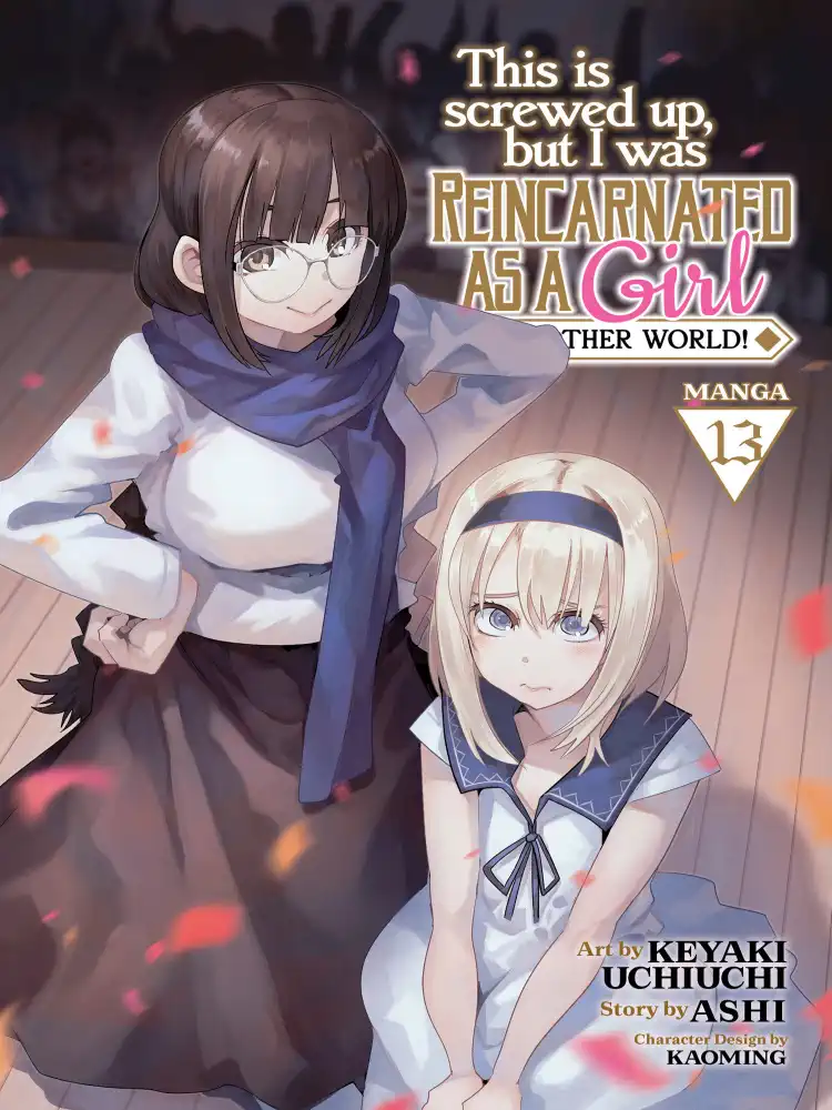 This Is Screwed Up, But I Was Reincarnated as a Girl in Another World! Volume 13