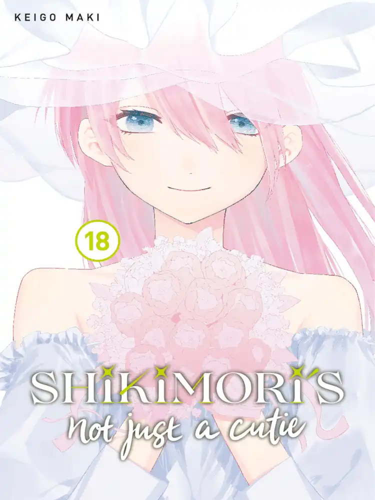 Shikimori's Not Just a Cutie Volume 18