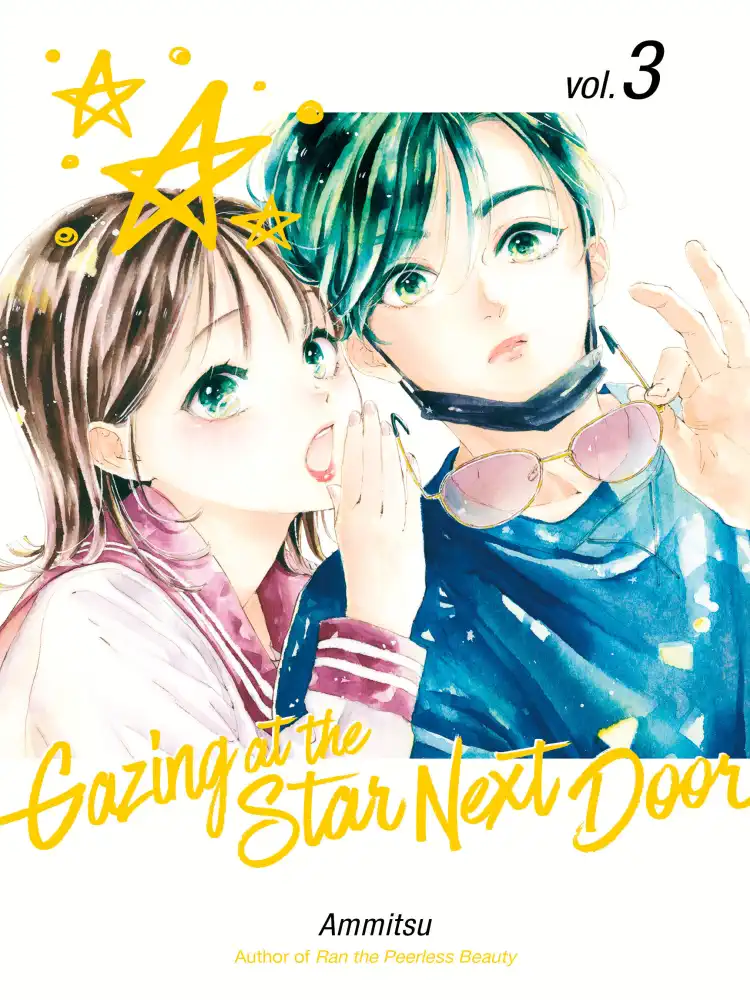 Gazing at the Star Next Door Volume 03