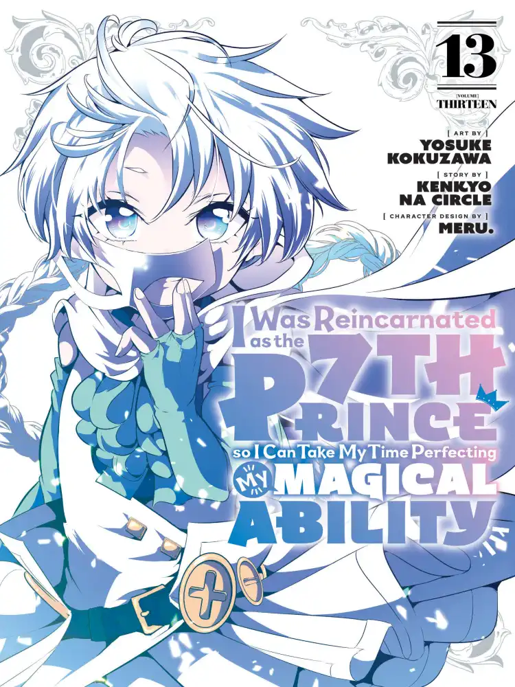 I Was Reincarnated as the 7th Prince So I Can Take My Time Perfecting My Magical Ability Volume 13