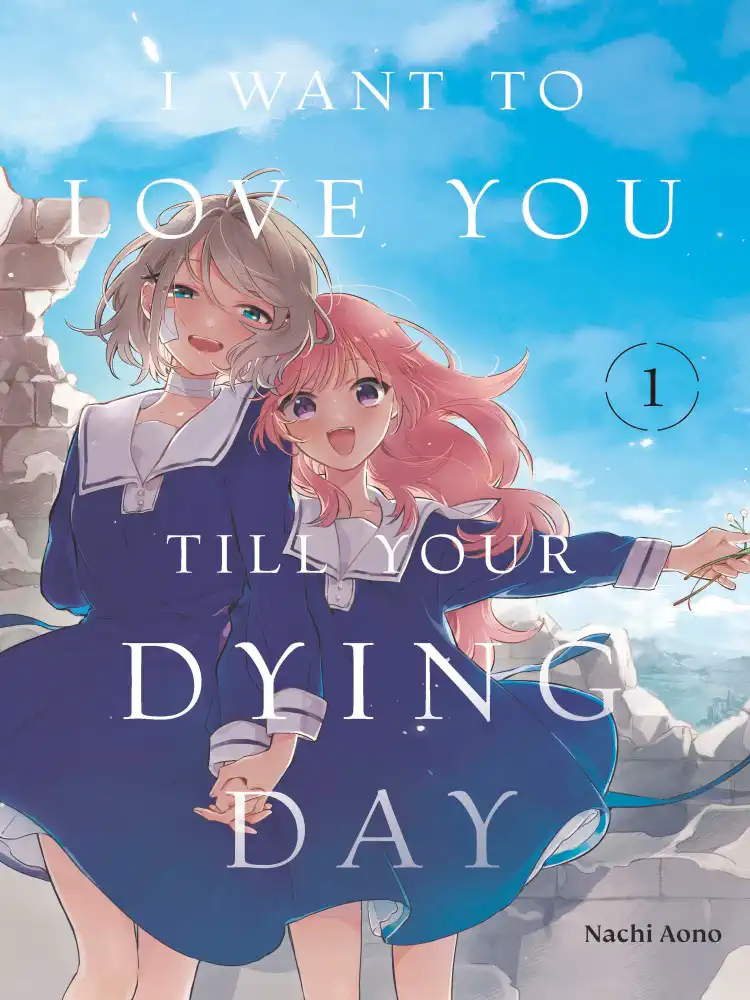 I Want to Love You Till Your Dying Day Volume 01