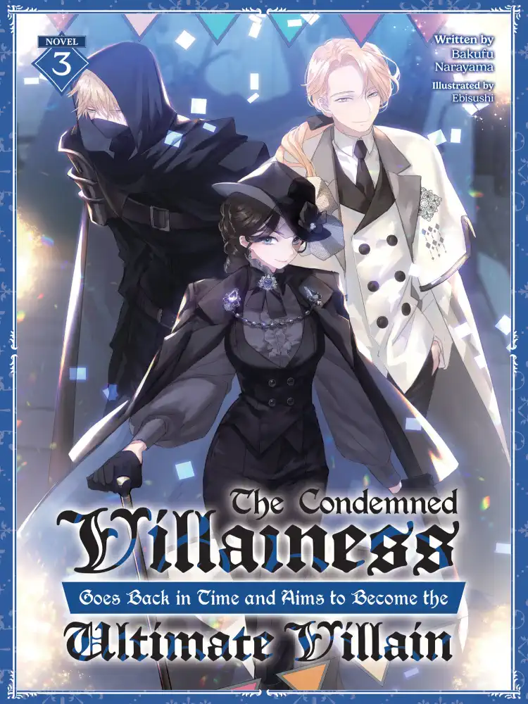 9798891600737 The Condemned Villainess Goes Back in Time and Aims to Become the Ultimate Villain (Light Novel) Volume 03