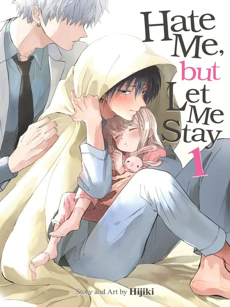 Hate Me, But Let Me Stay Volume 01