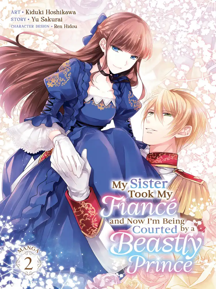 9798891602595 My Sister Took My Fiance and Now I'm Being Courted by a Beastly Prince Volume 02