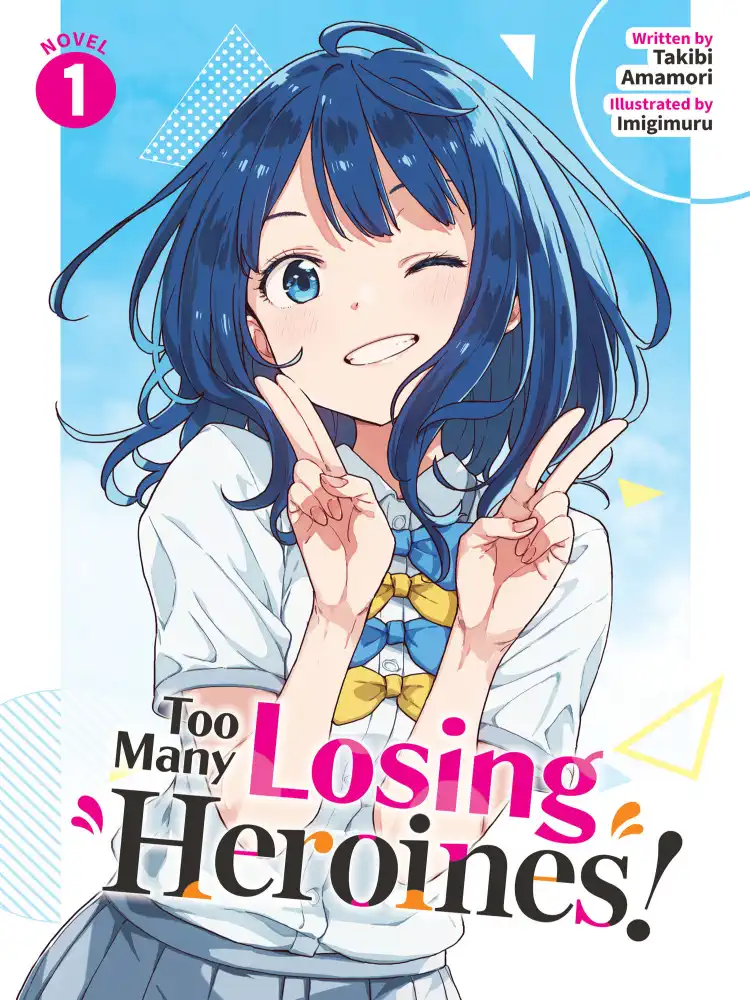 9798891603073 Too Many Losing Heroines! (Light Novel) Volume 01