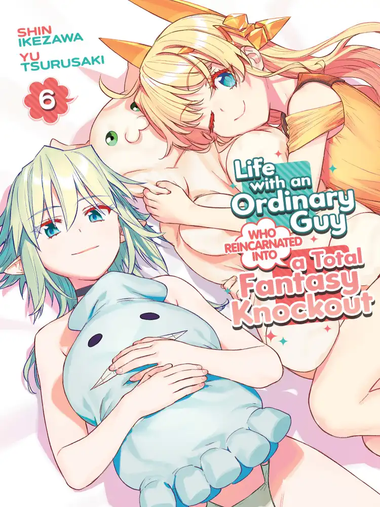9798891605596 Life with an Ordinary Guy Who Reincarnated Into a Total Fantasy Knockout Volume 06