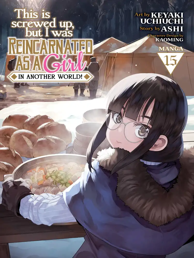 This Is Screwed Up, But I Was Reincarnated as a Girl in Another World! Volume 15