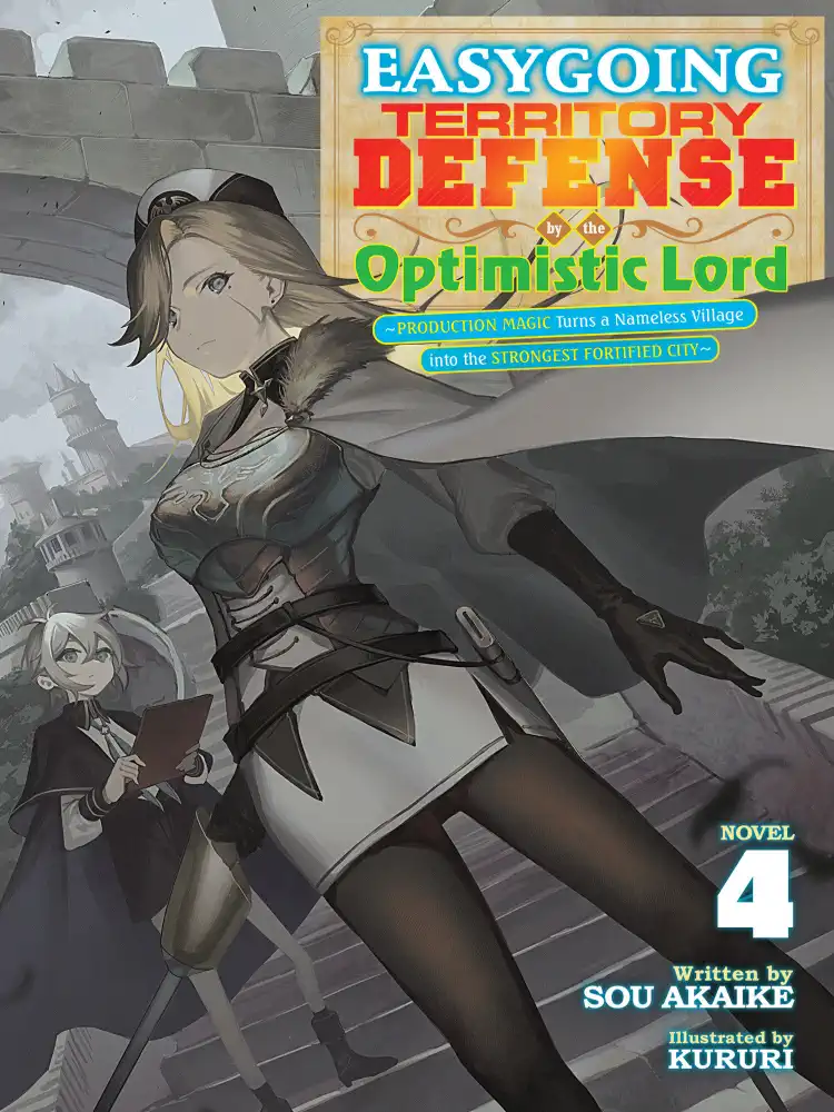 Easygoing Territory Defense by the Optimistic Lord: Production Magic Turns a Nameless Village Into the Strongest Fortified City (Light Novel) Volume 04