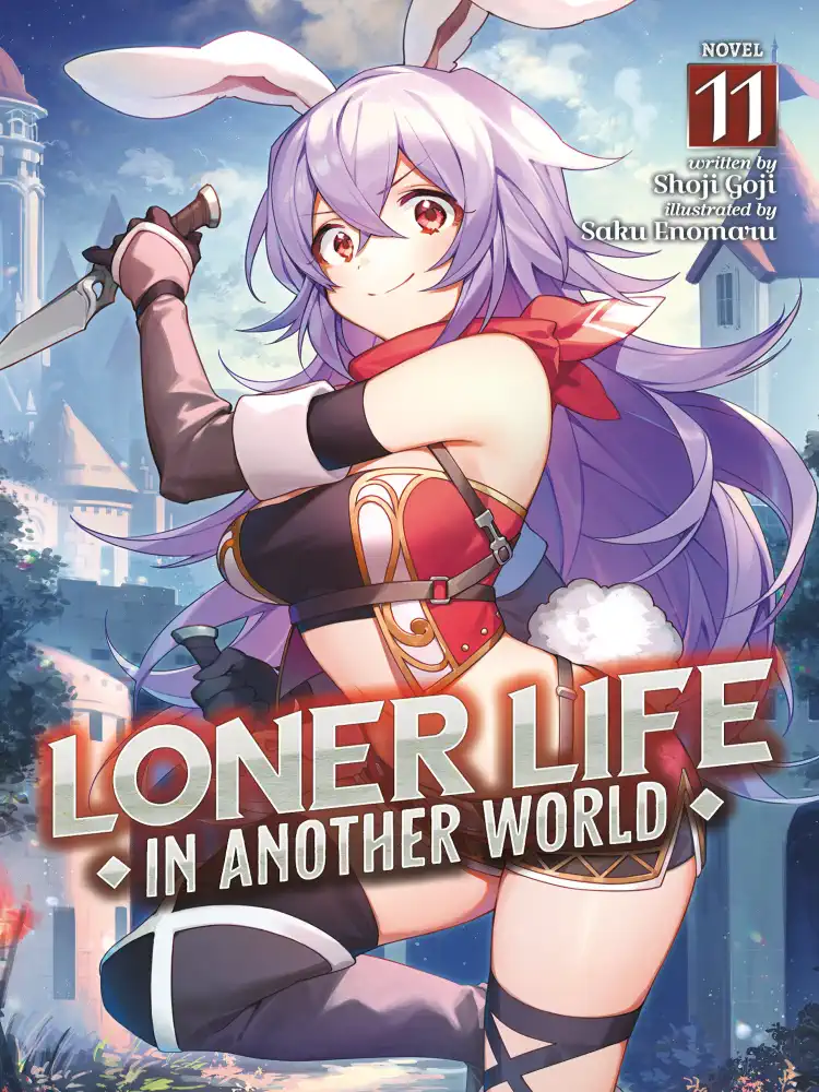 Loner Life in Another World (Light Novel) Volume 11