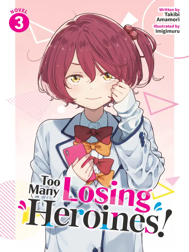 Too Many Losing Heroines! (Light Novel) Volume 03