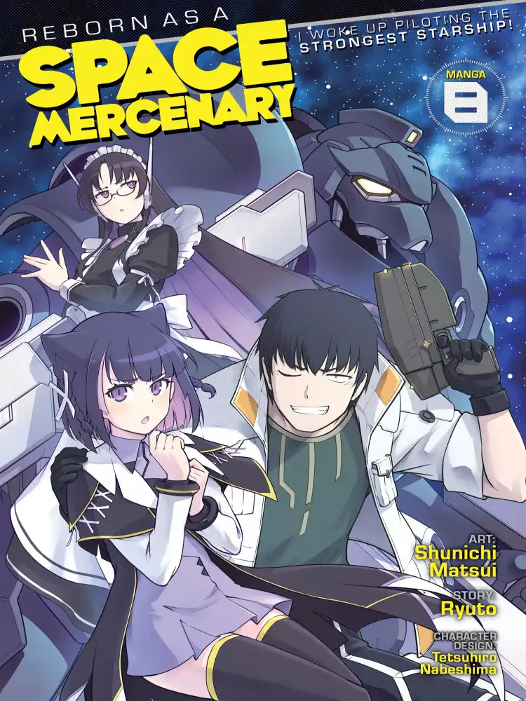 Reborn as a Space Mercenary: I Woke Up Piloting the Strongest Starship! Volume 08