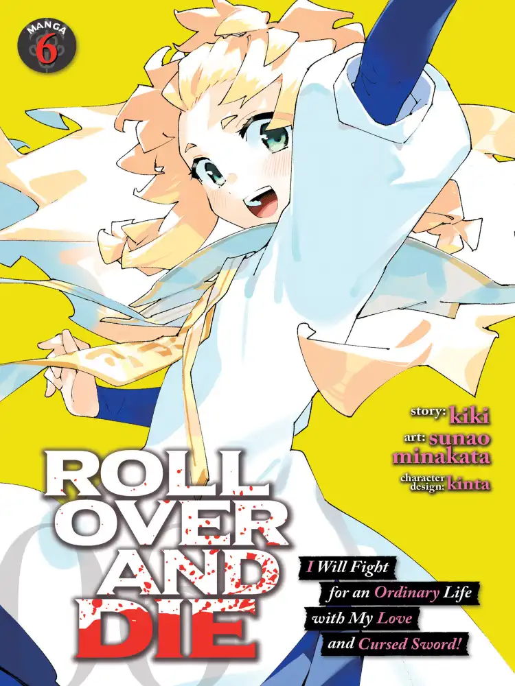 9798891606531 Roll Over and Die: I Will Fight for an Ordinary Life with My Love and Cursed Sword! Volume 06