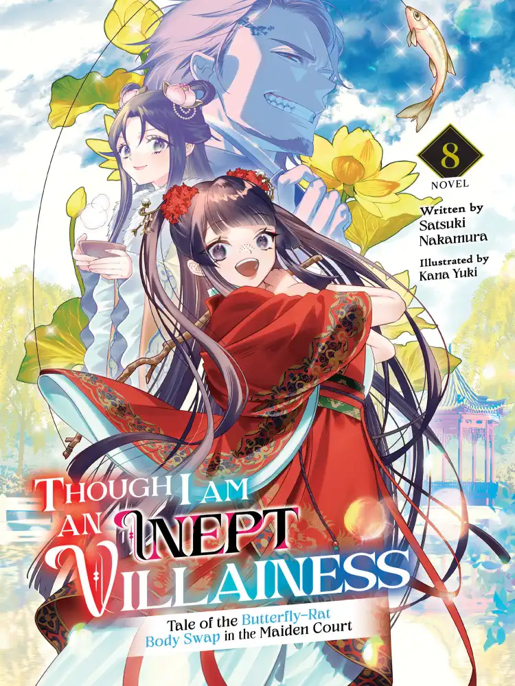Though I Am an Inept Villainess: Tale of the Butterfly-Rat Body Swap in the Maiden Court (Light Novel) Volume 08