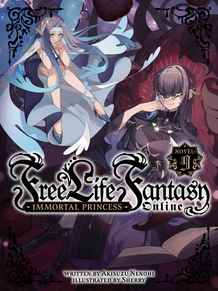 Free Life Fantasy Online: Immortal Princess (Light Novel) Volume 09
